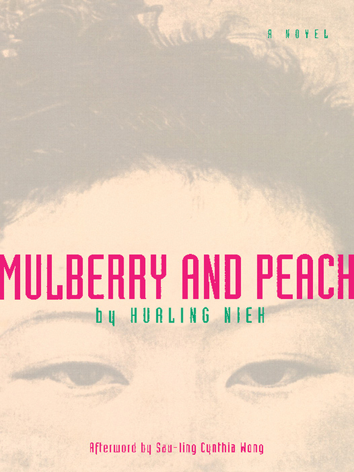 Title details for Mulberry and Peach by Hualing Nieh - Available